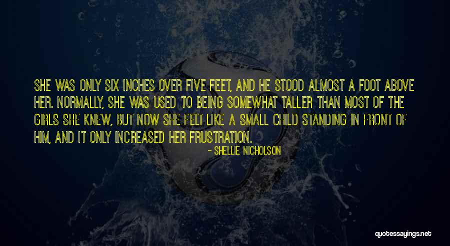 A Child's Feet Quotes By Shellie Nicholson