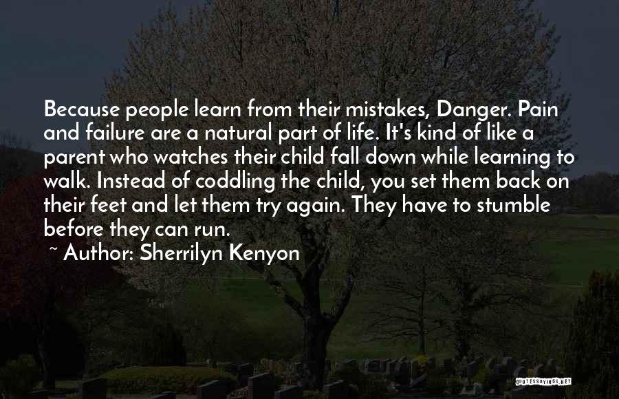 A Child's Feet Quotes By Sherrilyn Kenyon