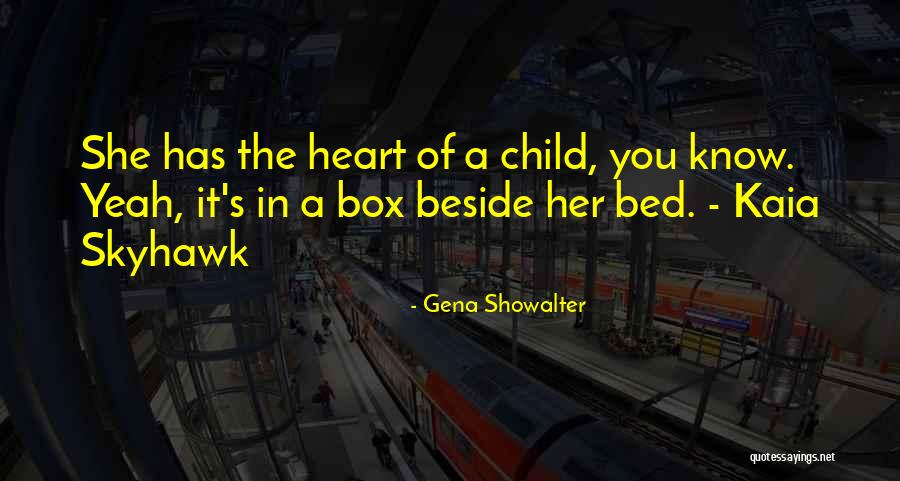 A Child's Heart Quotes By Gena Showalter