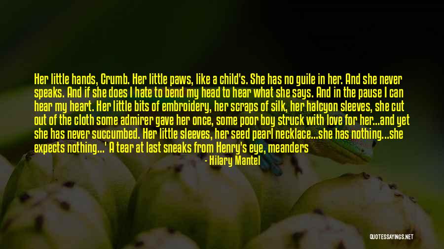 A Child's Heart Quotes By Hilary Mantel