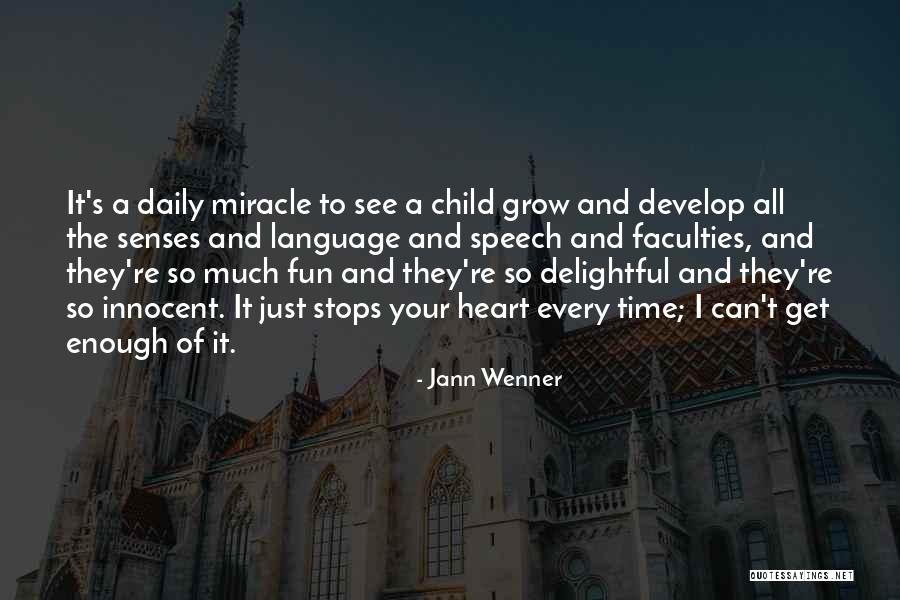 A Child's Heart Quotes By Jann Wenner