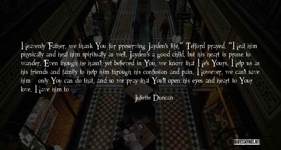 A Child's Heart Quotes By Juliette Duncan