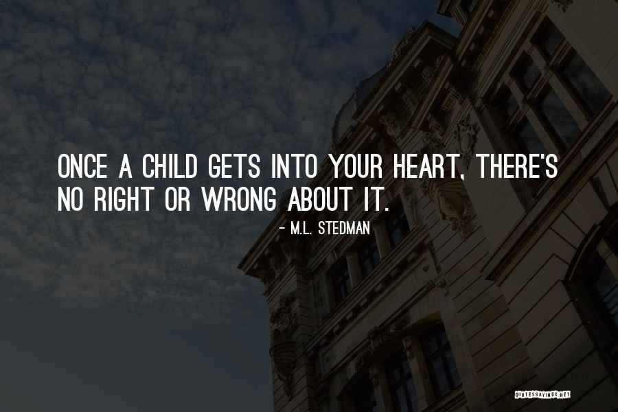 A Child's Heart Quotes By M.L. Stedman