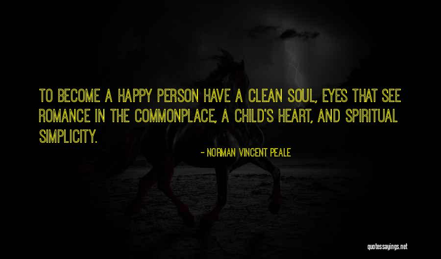 A Child's Heart Quotes By Norman Vincent Peale