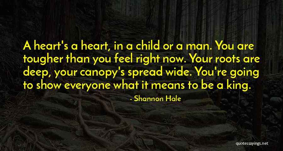 A Child's Heart Quotes By Shannon Hale