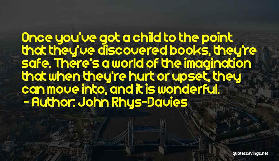 A Child's Imagination Quotes By John Rhys-Davies