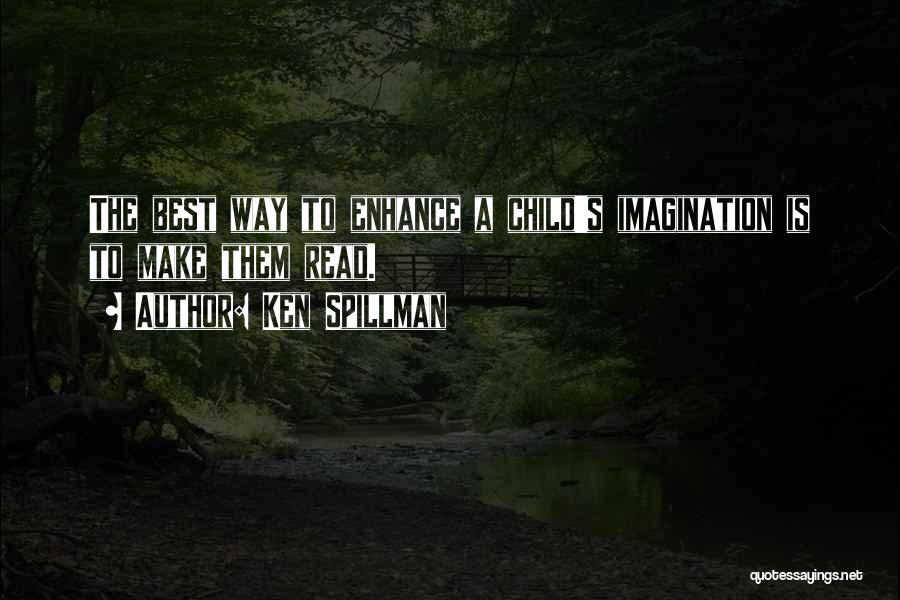 A Child's Imagination Quotes By Ken Spillman