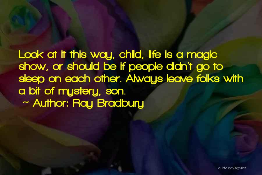 A Child's Imagination Quotes By Ray Bradbury