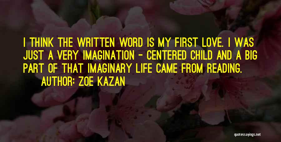 A Child's Imagination Quotes By Zoe Kazan