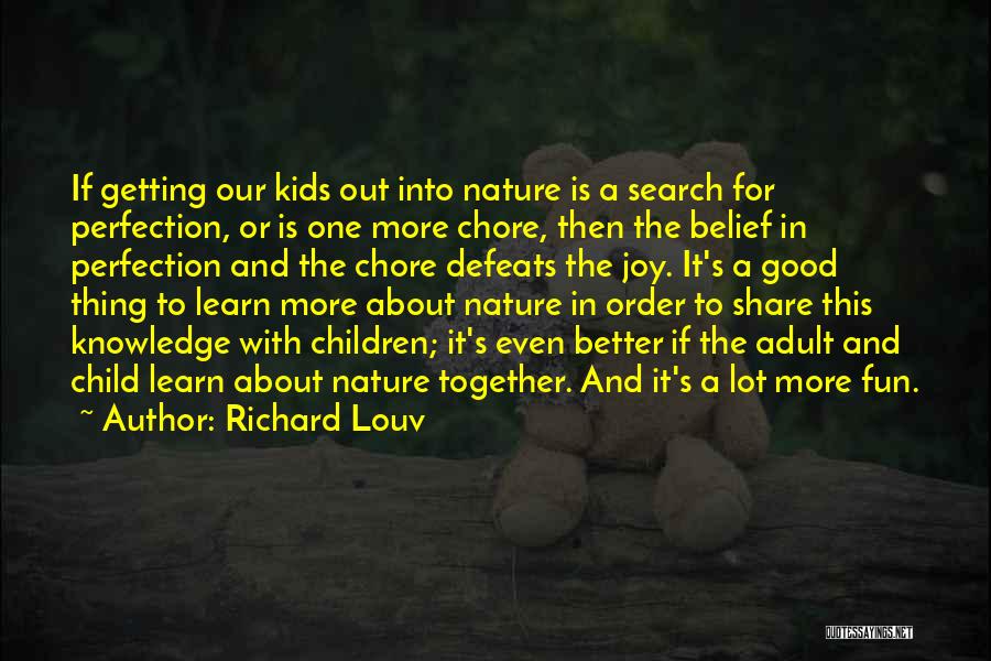 A Child's Joy Quotes By Richard Louv