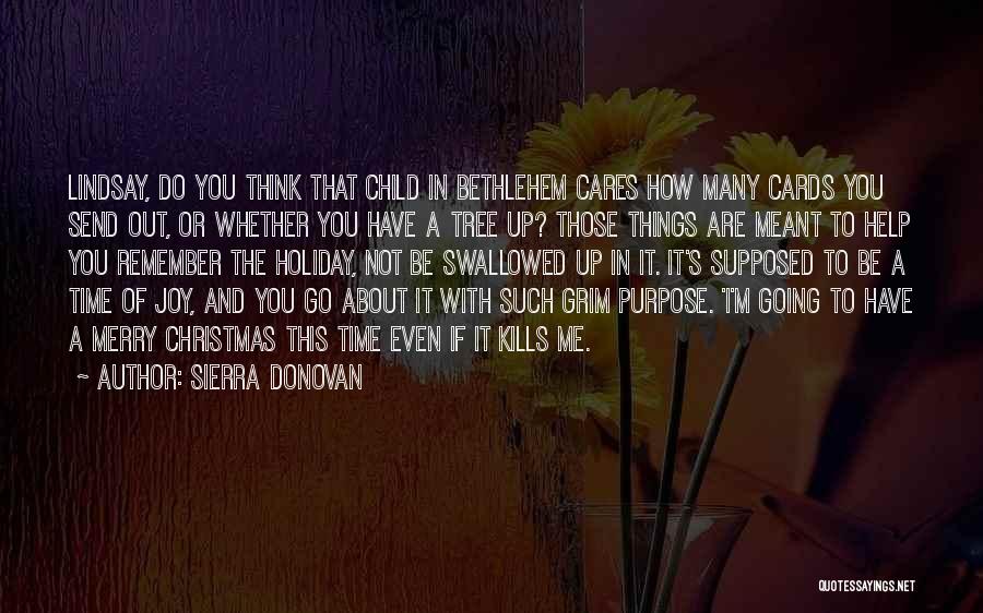 A Child's Joy Quotes By Sierra Donovan