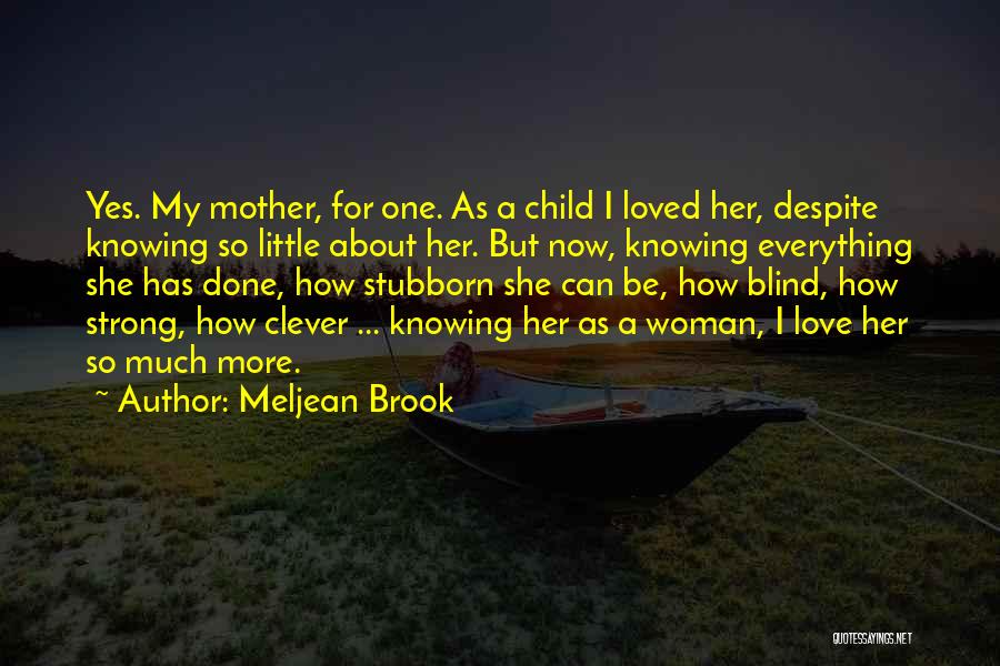 A Child's Love For Mother Quotes By Meljean Brook