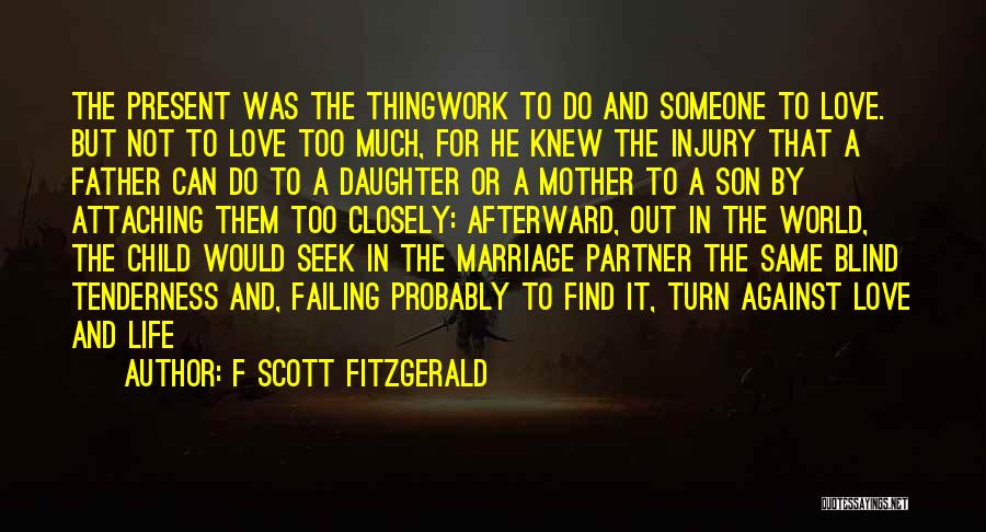 A Child's Love For Their Father Quotes By F Scott Fitzgerald