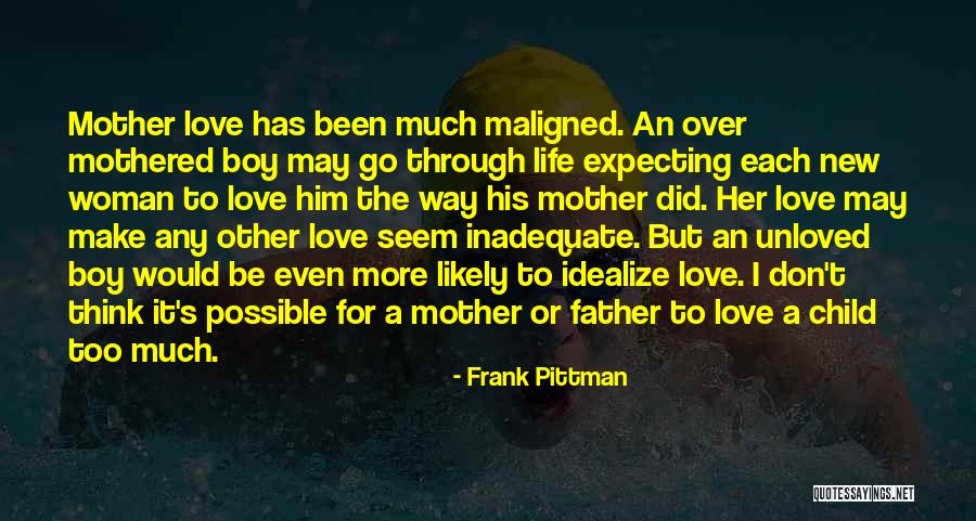 A Child's Love For Their Father Quotes By Frank Pittman