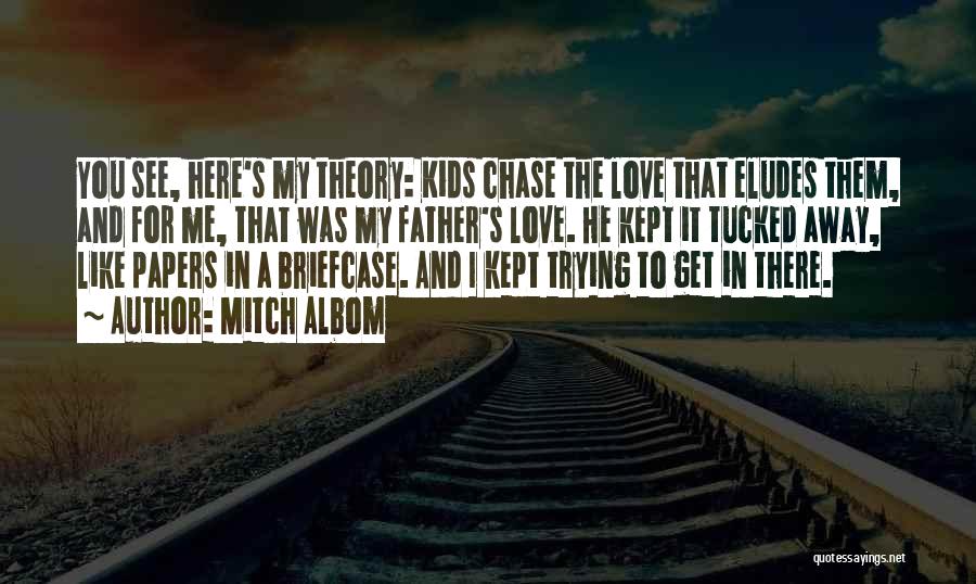 A Child's Love For Their Father Quotes By Mitch Albom