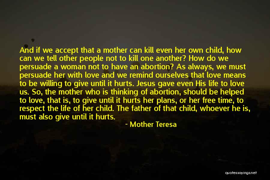 A Child's Love For Their Father Quotes By Mother Teresa