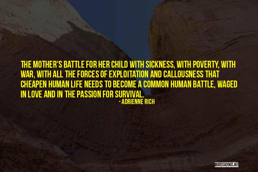 A Child's Love Quotes By Adrienne Rich