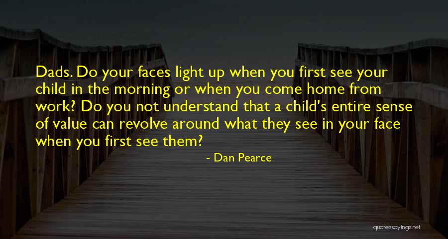 A Child's Love Quotes By Dan Pearce