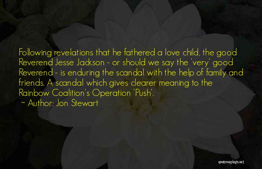 A Child's Love Quotes By Jon Stewart