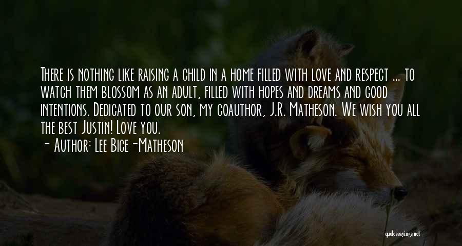 A Child's Love Quotes By Lee Bice-Matheson