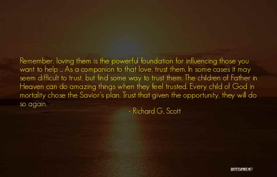 A Child's Love Quotes By Richard G. Scott