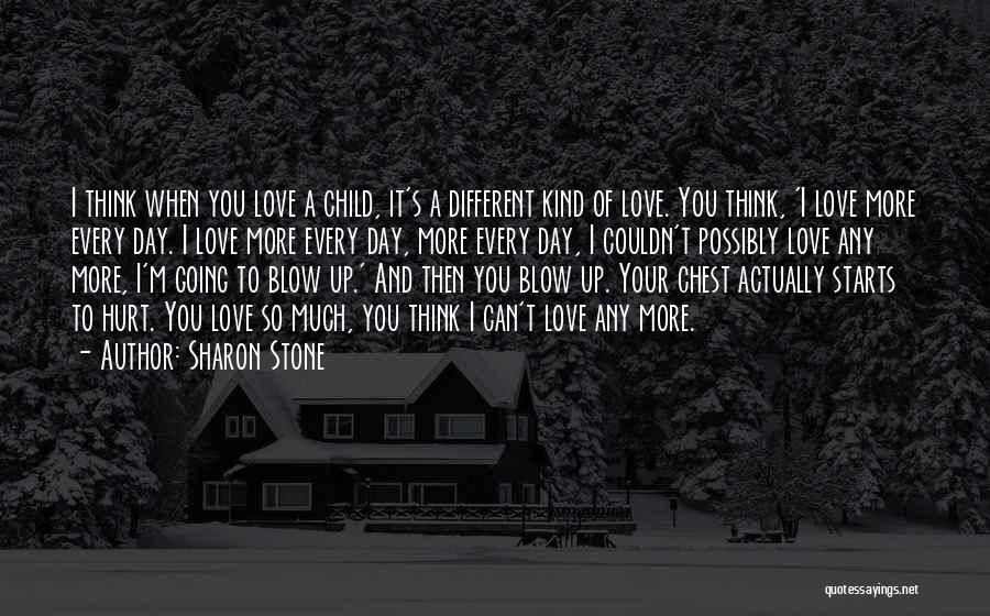 A Child's Love Quotes By Sharon Stone