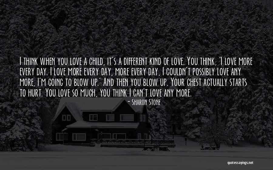 A Child's Love Quotes By Sharon Stone