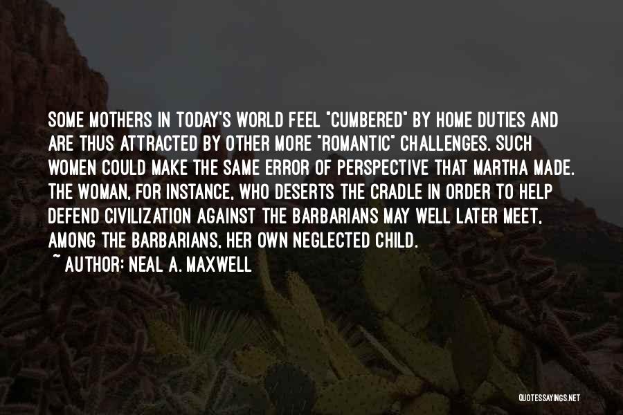 A Child's Perspective Quotes By Neal A. Maxwell