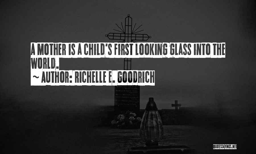 A Child's Perspective Quotes By Richelle E. Goodrich