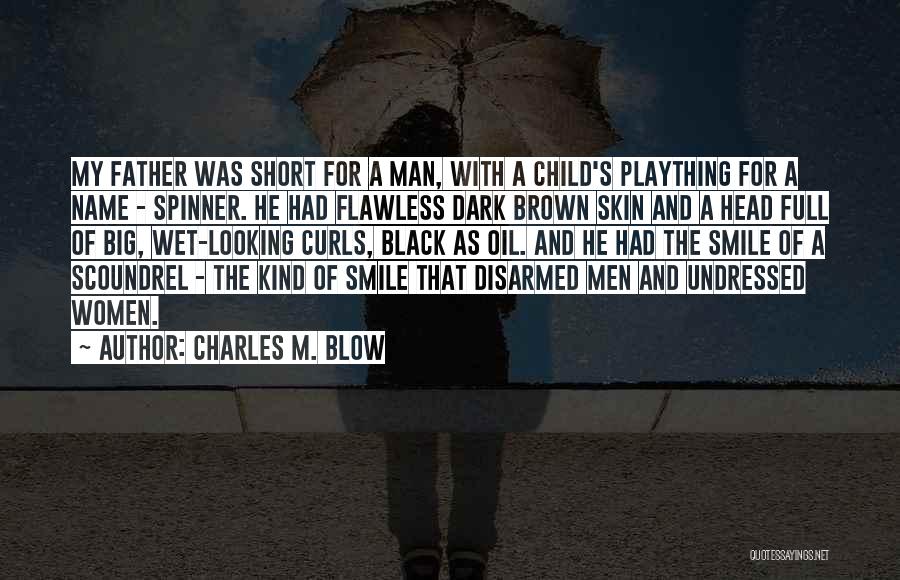 A Child's Smile Quotes By Charles M. Blow