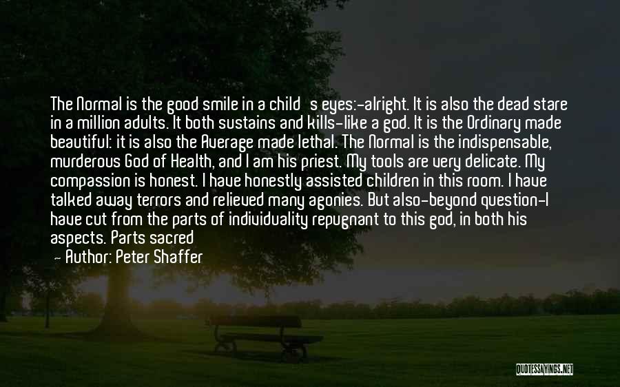 A Child's Smile Quotes By Peter Shaffer