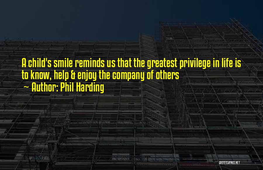 A Child's Smile Quotes By Phil Harding