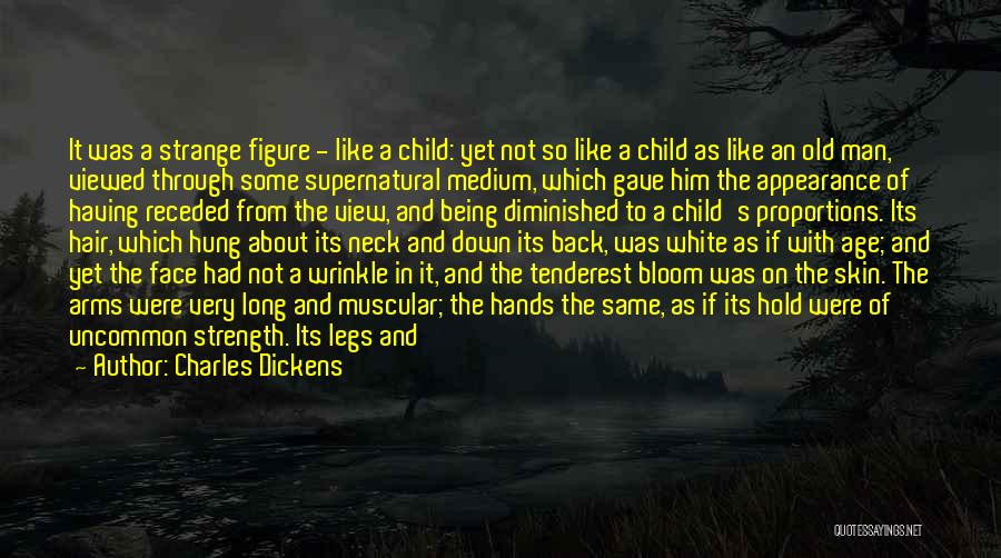 A Child's Strength Quotes By Charles Dickens