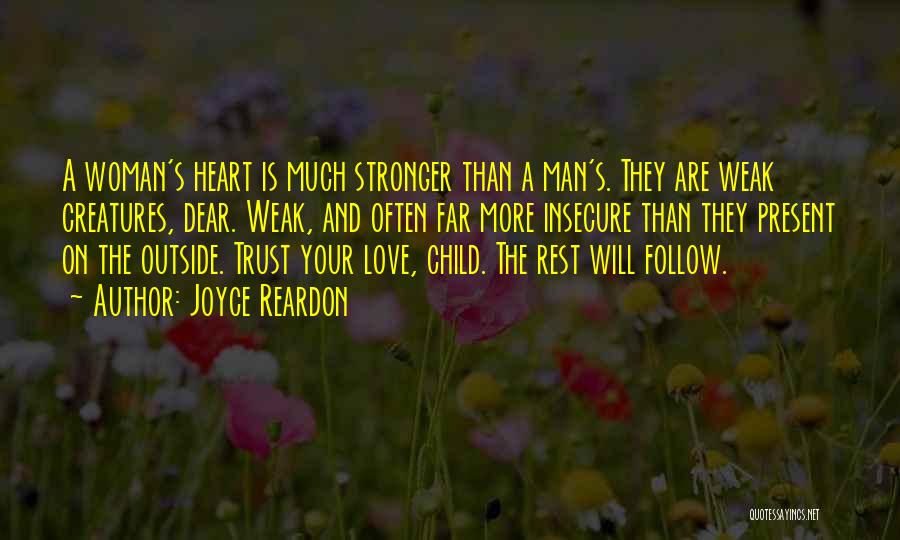 A Child's Strength Quotes By Joyce Reardon