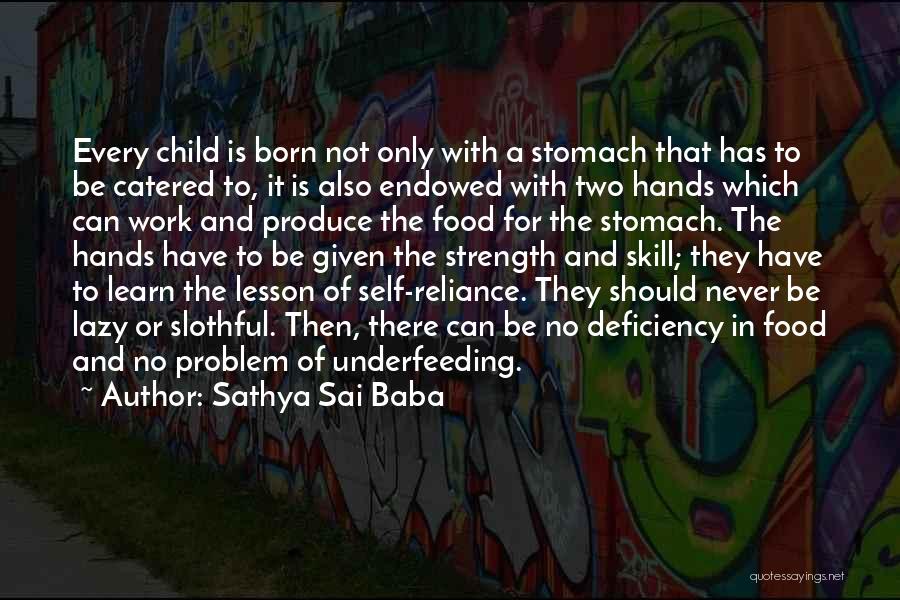 A Child's Strength Quotes By Sathya Sai Baba