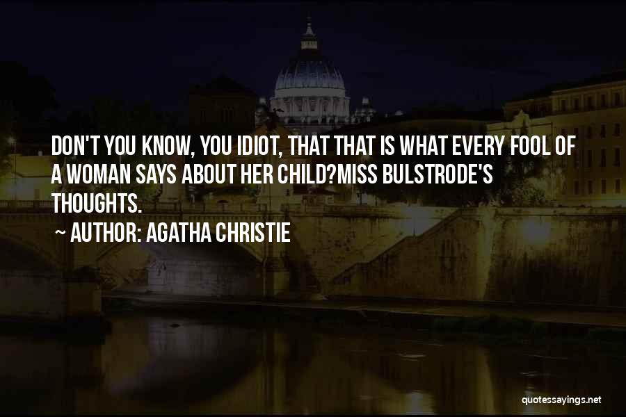 A Child's Thoughts Quotes By Agatha Christie