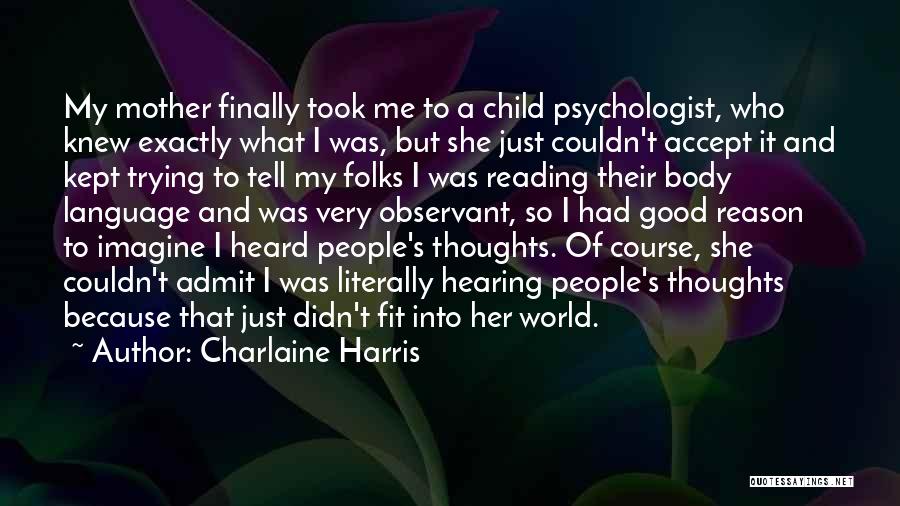 A Child's Thoughts Quotes By Charlaine Harris