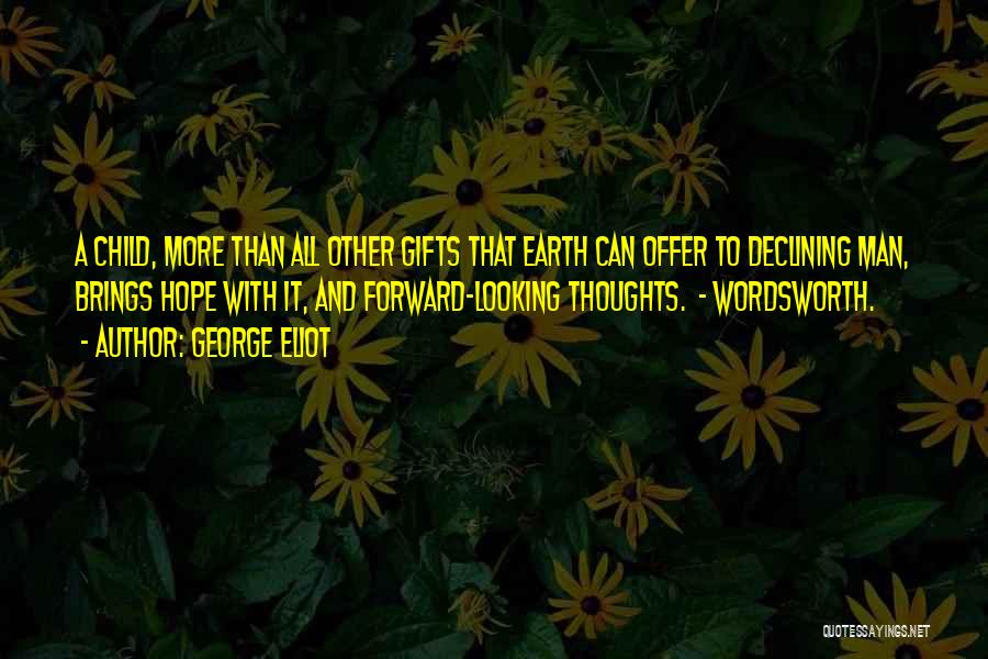 A Child's Thoughts Quotes By George Eliot