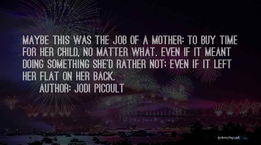 A Child's Thoughts Quotes By Jodi Picoult