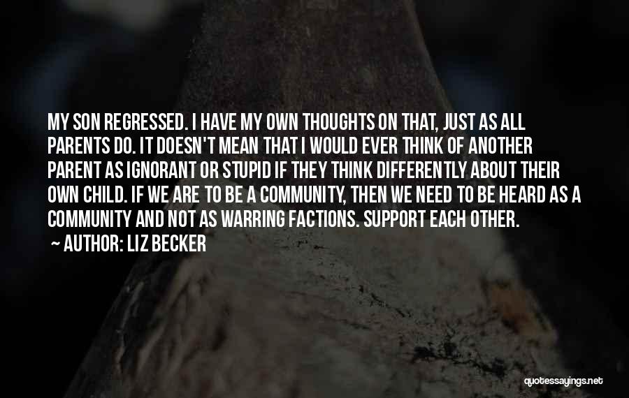 A Child's Thoughts Quotes By Liz Becker