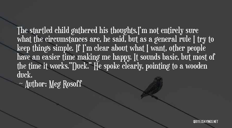 A Child's Thoughts Quotes By Meg Rosoff