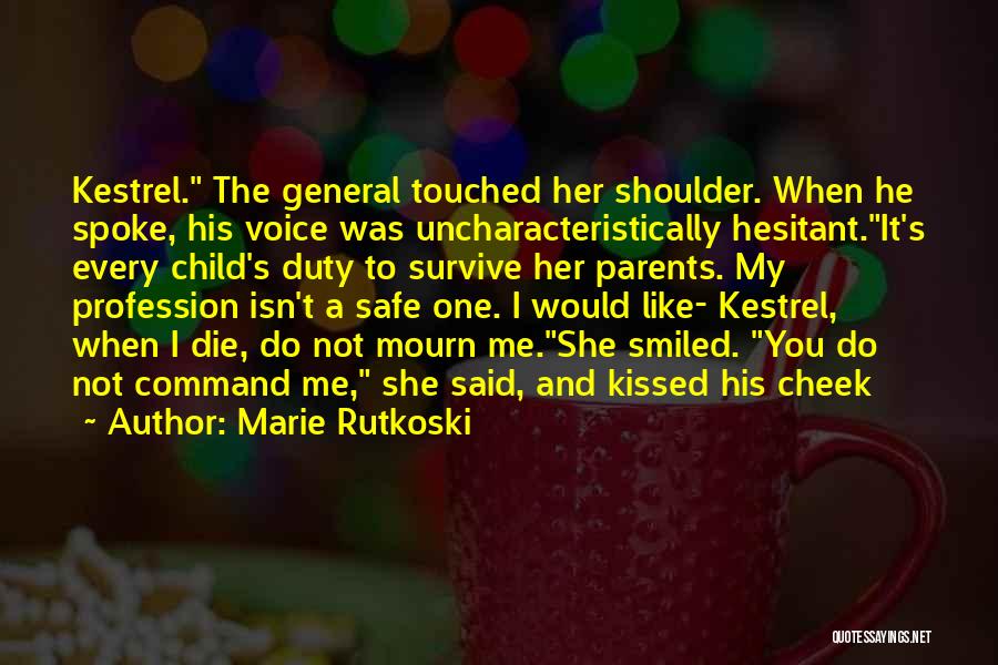 A Child's Voice Quotes By Marie Rutkoski