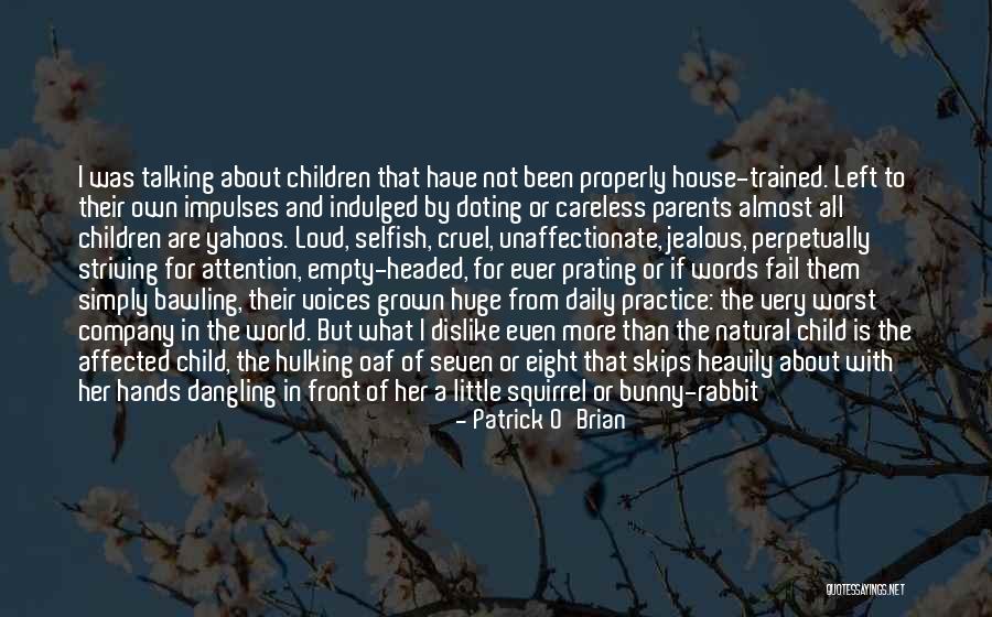 A Child's Voice Quotes By Patrick O'Brian A Child's Voice Quotes By Patrick O'Brian