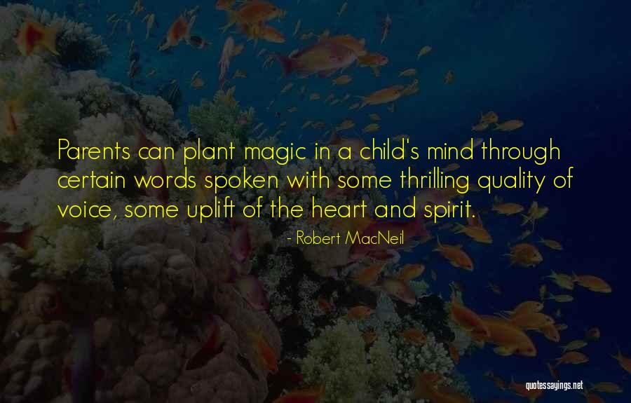 A Child's Voice Quotes By Robert MacNeil A Child's Voice Quotes By Robert MacNeil