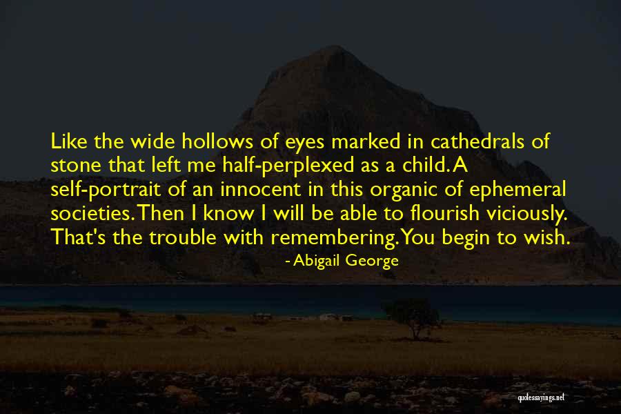 A Child's Wish Quotes By Abigail George A Child's Wish Quotes By Abigail George