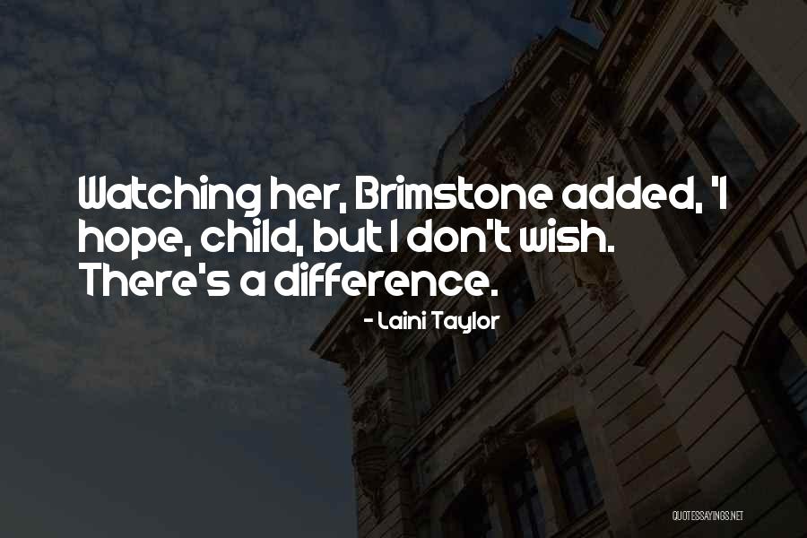 A Child's Wish Quotes By Laini Taylor A Child's Wish Quotes By Laini Taylor