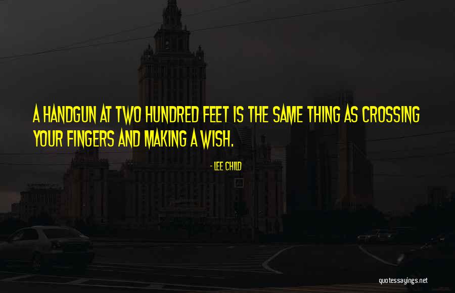 A Child's Wish Quotes By Lee Child A Child's Wish Quotes By Lee Child