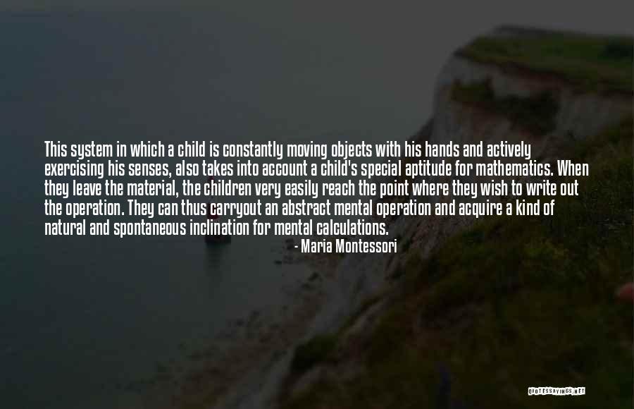 A Child's Wish Quotes By Maria Montessori A Child's Wish Quotes By Maria Montessori