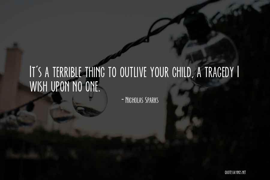 A Child's Wish Quotes By Nicholas Sparks