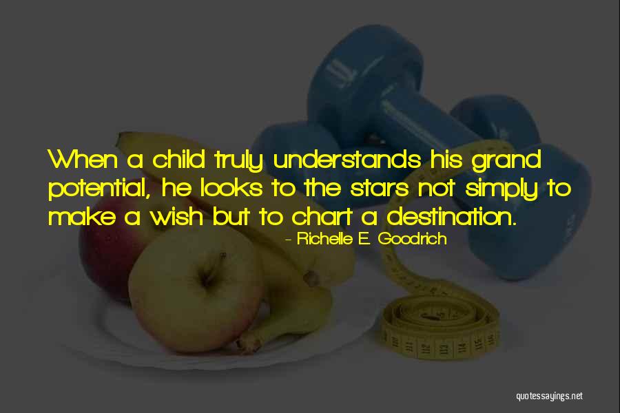 A Child's Wish Quotes By Richelle E. Goodrich A Child's Wish Quotes By Richelle E. Goodrich